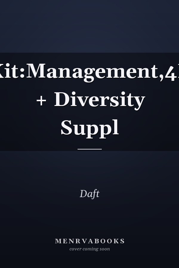 Kit:Management,4E + Diversity Suppl