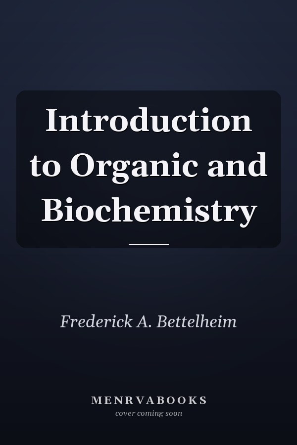 Introduction to Organic and Biochemistry