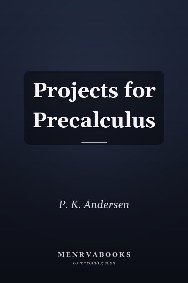 Projects for Precalculus