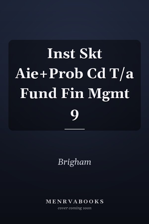 Inst Skt Aie+Prob Cd T/a Fund Fin Mgmt 9