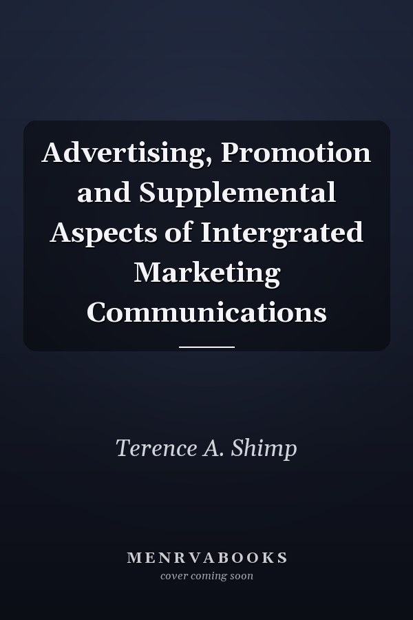 Advertising, Promotion and Supplemental Aspects of Intergrated Marketing Communications