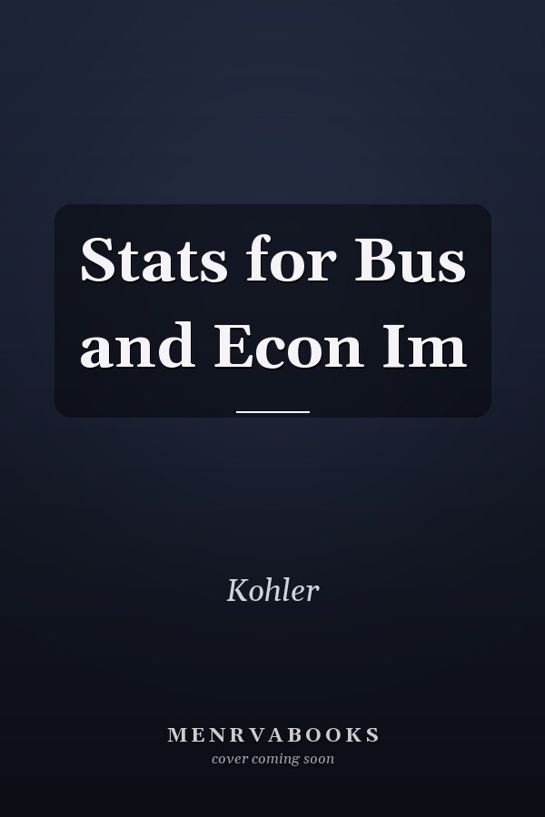 Stats for Bus and Econ Im