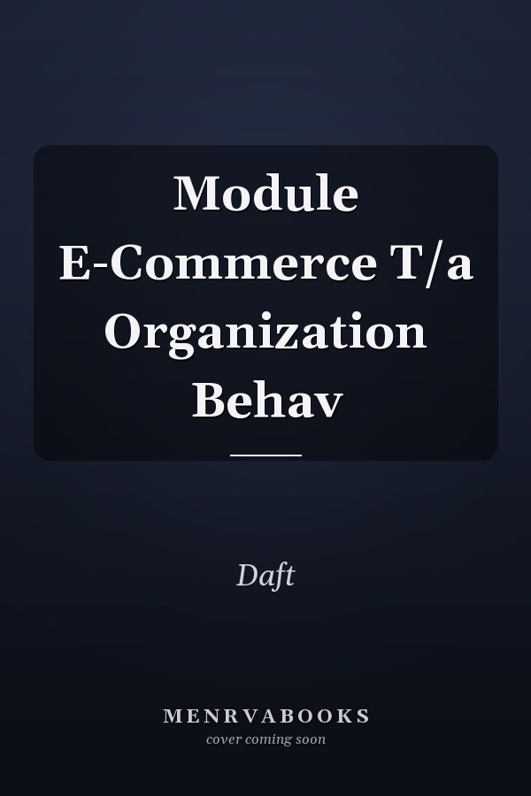 Module E-Commerce T/a Organization Behav