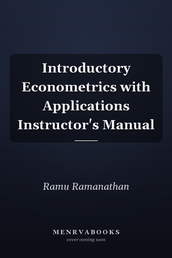 Introductory Econometrics with Applications Instructor's Manual