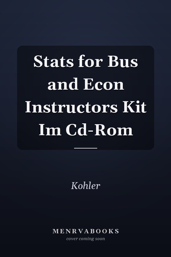 Stats for Bus and Econ Instructors Kit Im Cd-Rom