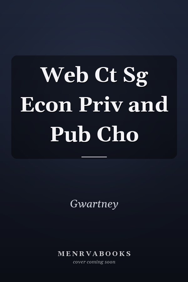 Web Ct Sg Econ Priv and Pub Cho