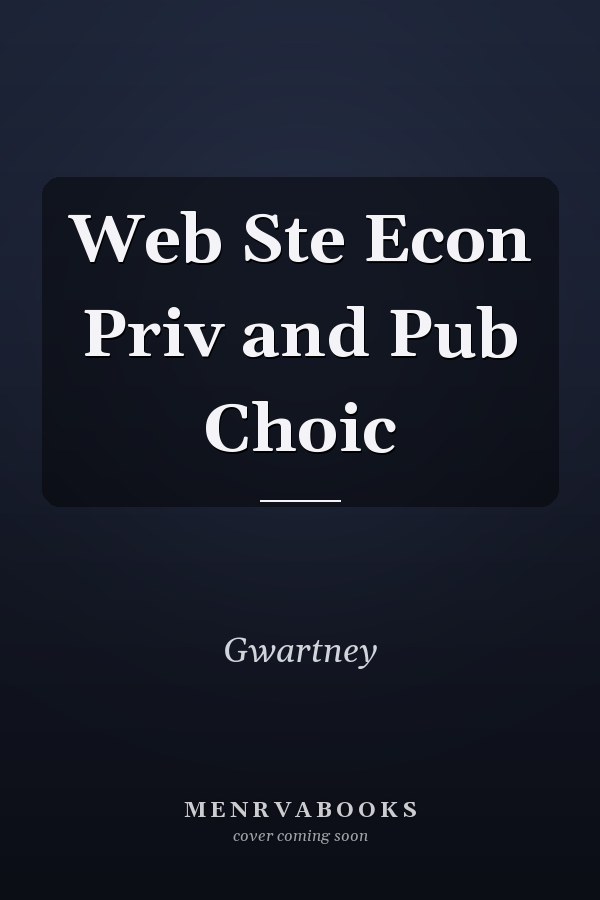 Web Ste Econ Priv and Pub Choic