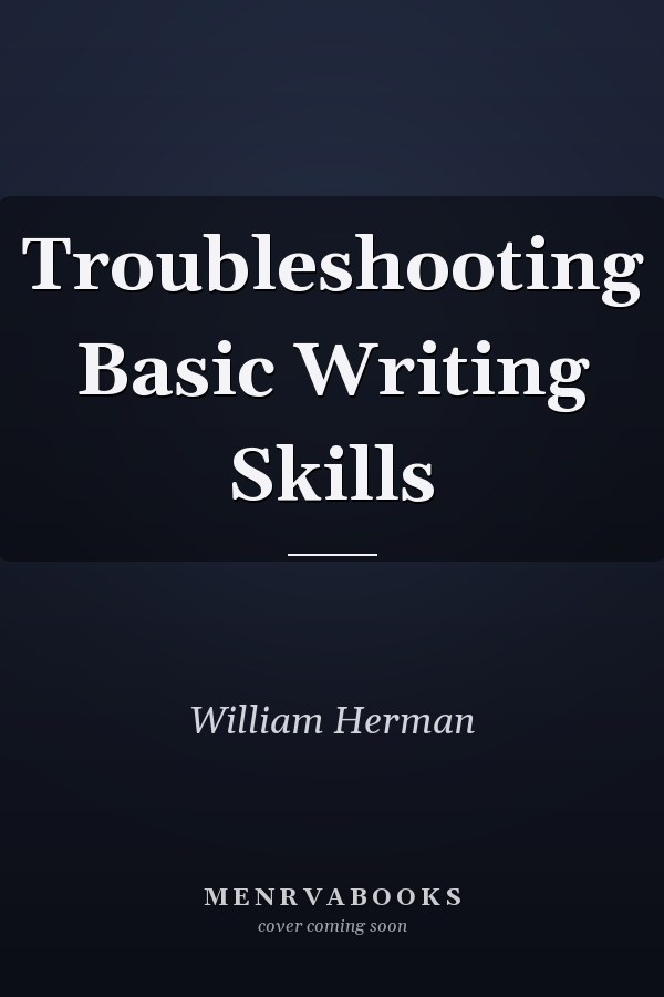 Troubleshooting Basic Writing Skills