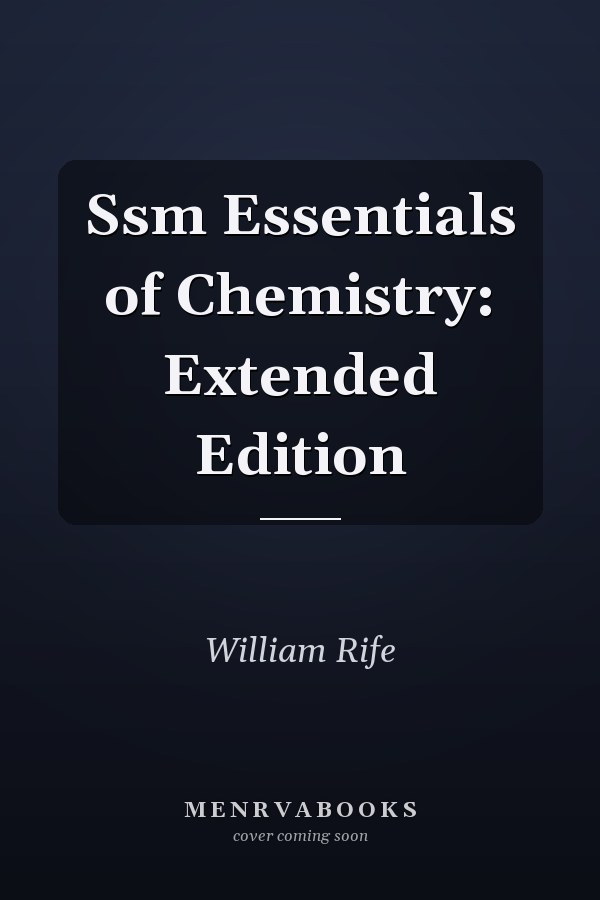 Ssm Essentials of Chemistry: Extended Edition