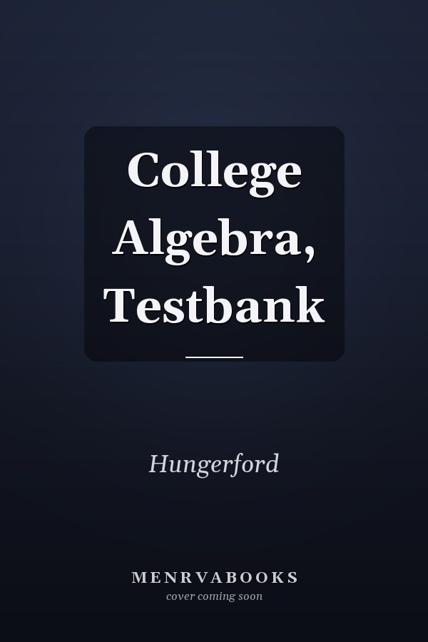College Algebra, Testbank