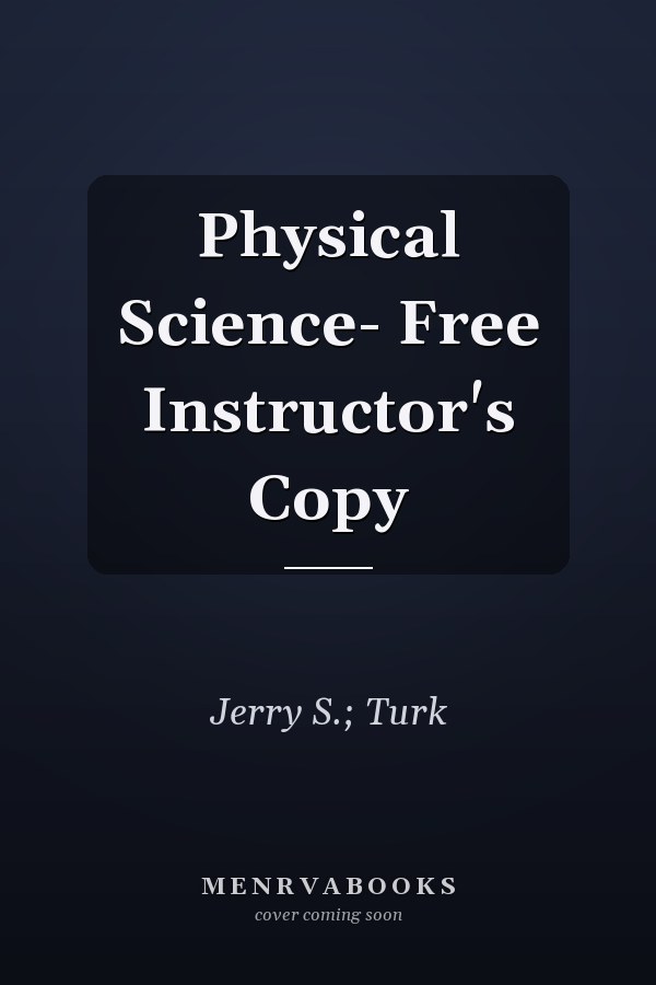 Physical Science- Free Instructor's Copy