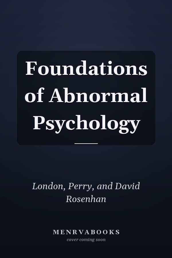Foundations of Abnormal Psychology