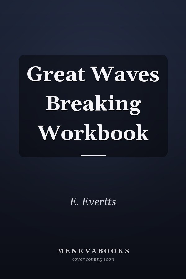 Great Waves Breaking Workbook