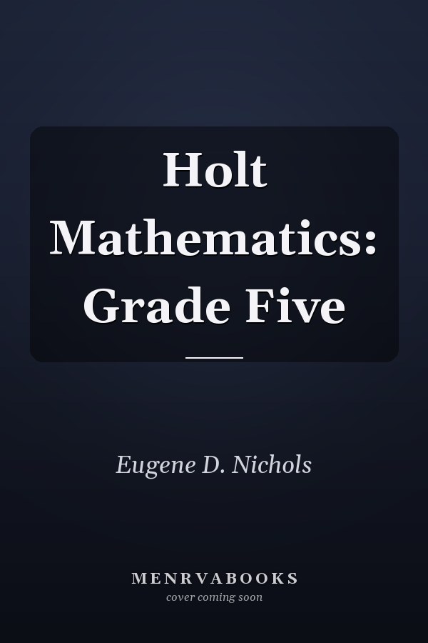 Holt Mathematics: Grade Five