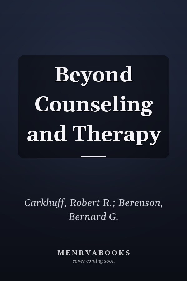 Beyond Counseling and Therapy