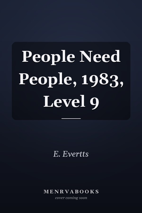 People Need People, 1983, Level 9