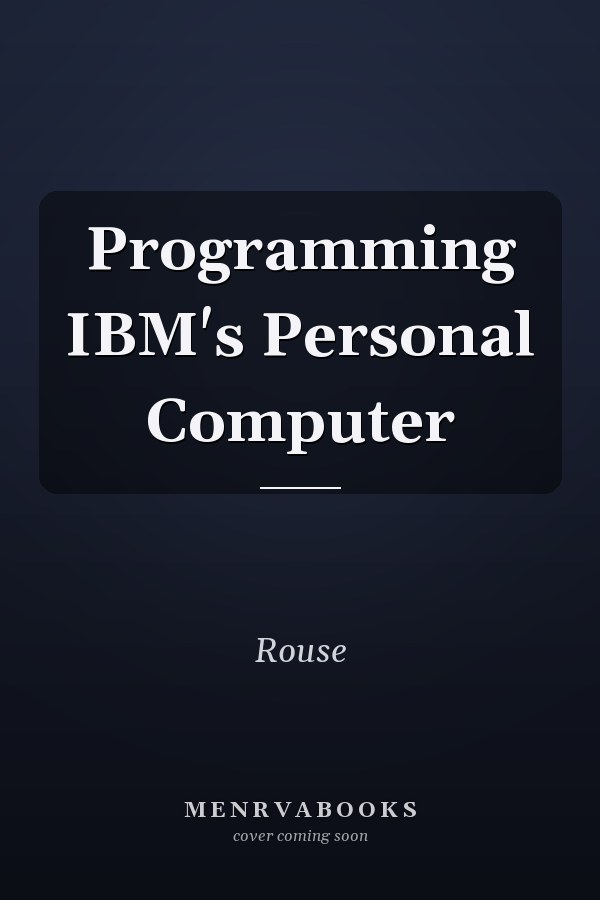 Programming IBM's Personal Computer