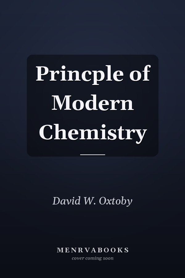 Princple of Modern Chemistry