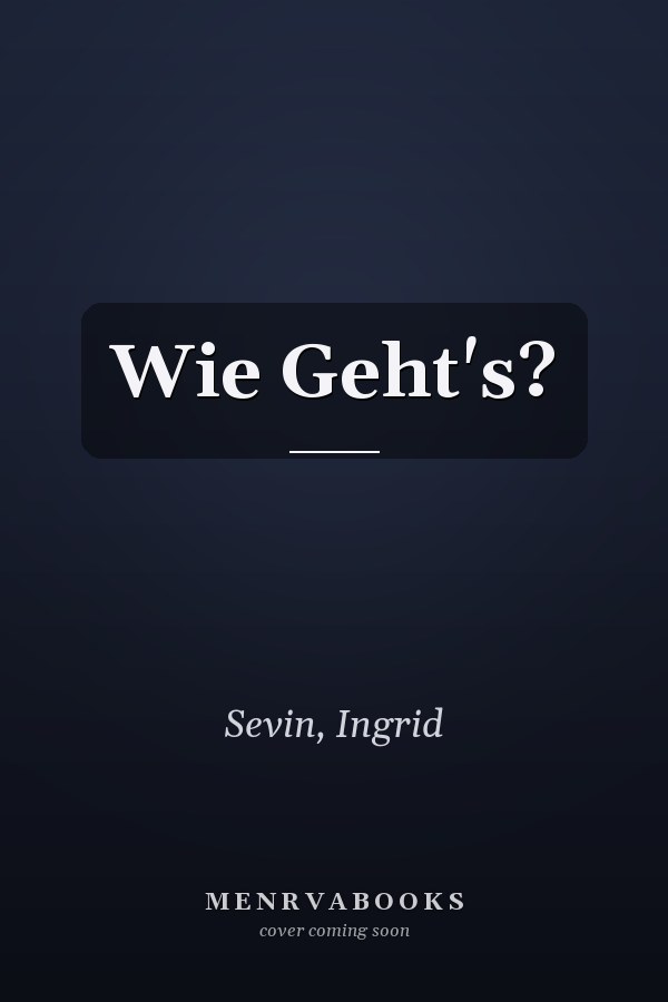 Wie Geht's?