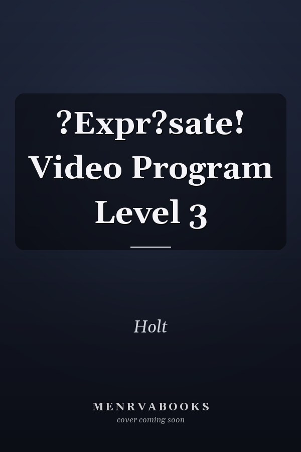 ?Expr?sate! Video Program Level 3
