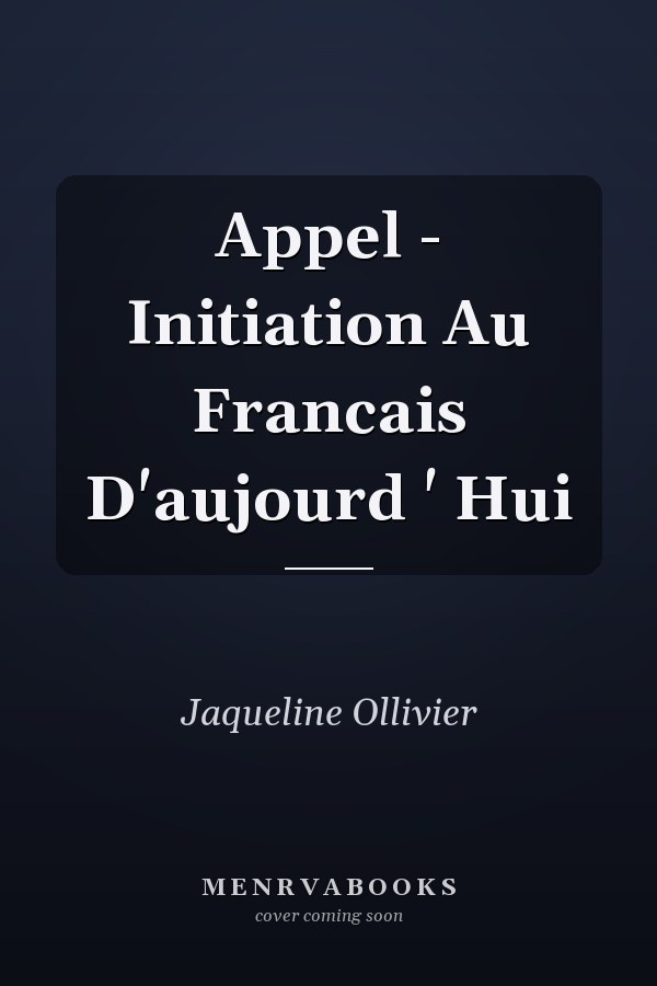 Appel - Initiation Au Francais D'aujourd ' Hui