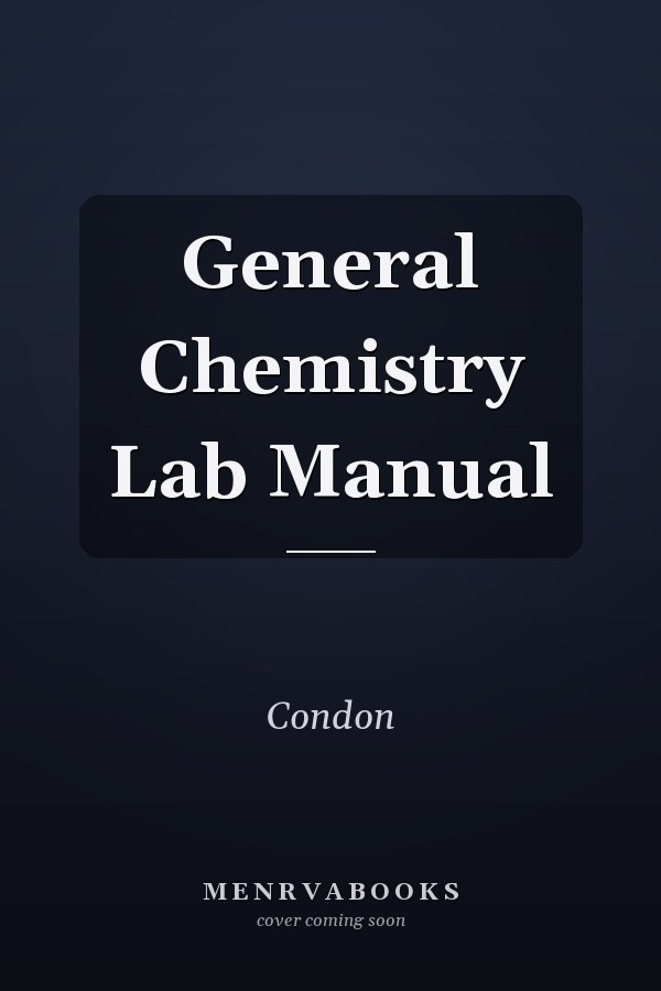 General Chemistry Lab Manual
