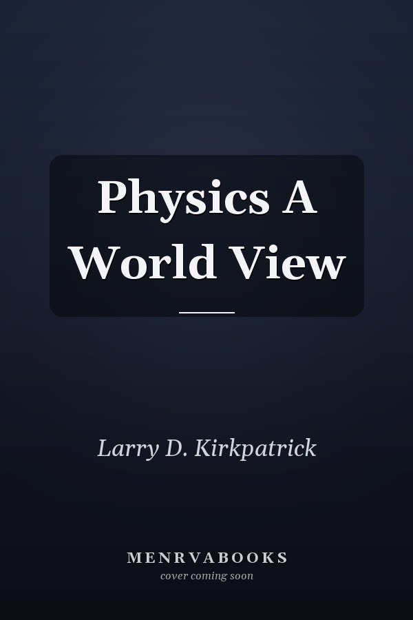 Physics A World View
