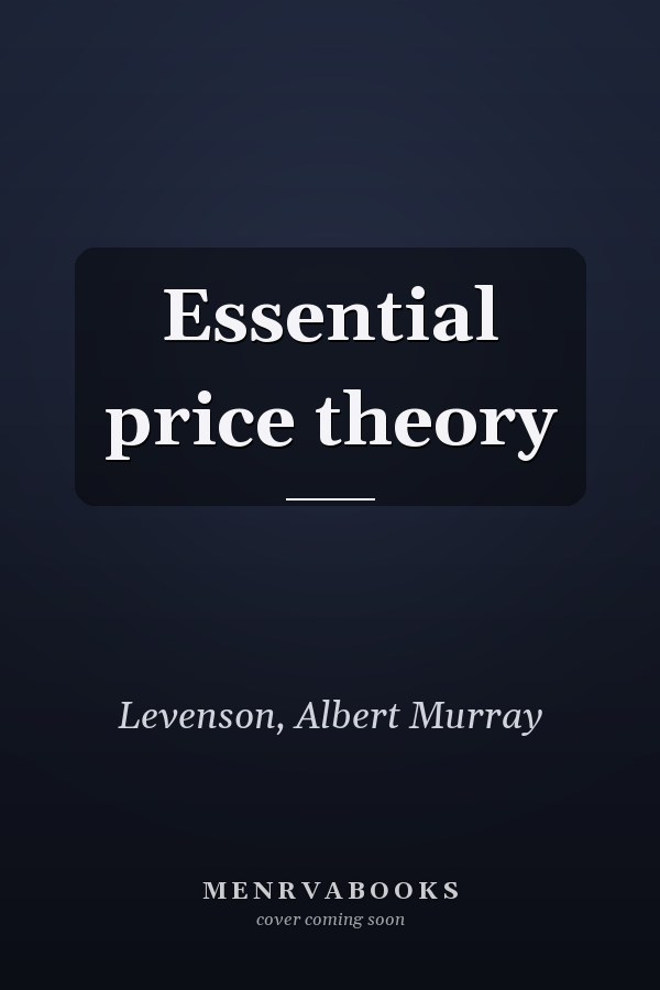 Essential price theory