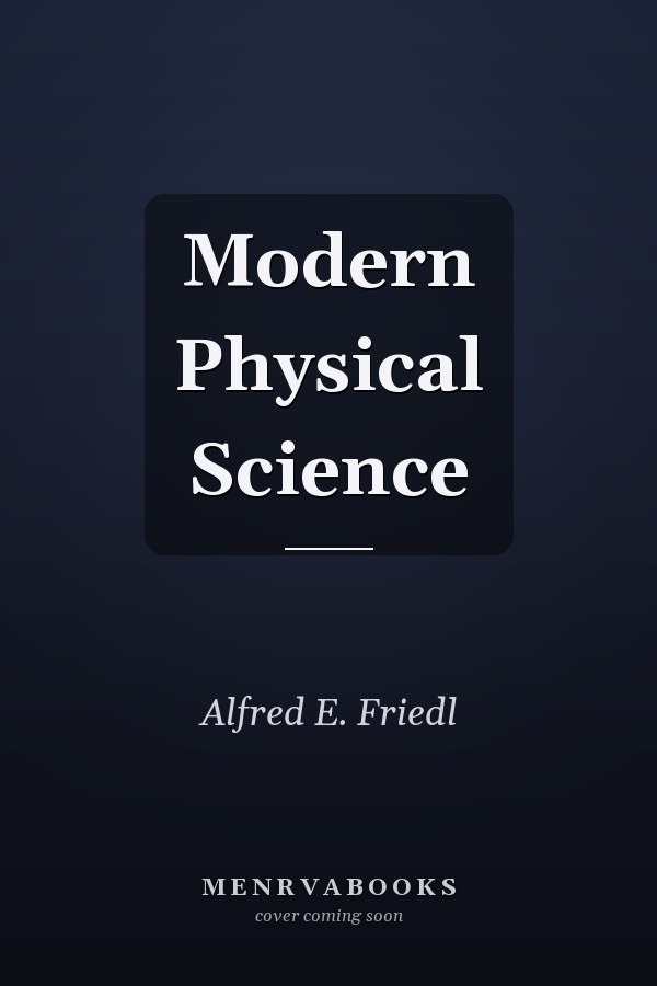 Modern Physical Science