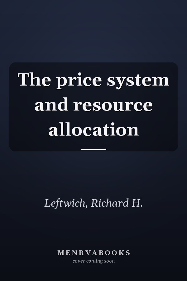 The price system and resource allocation