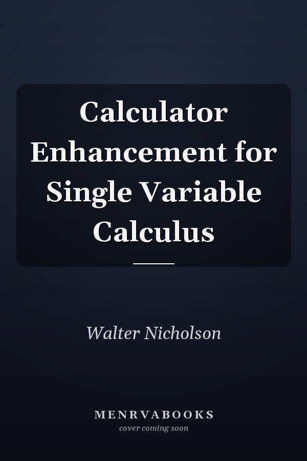 Calculator Enhancement for Single Variable Calculus