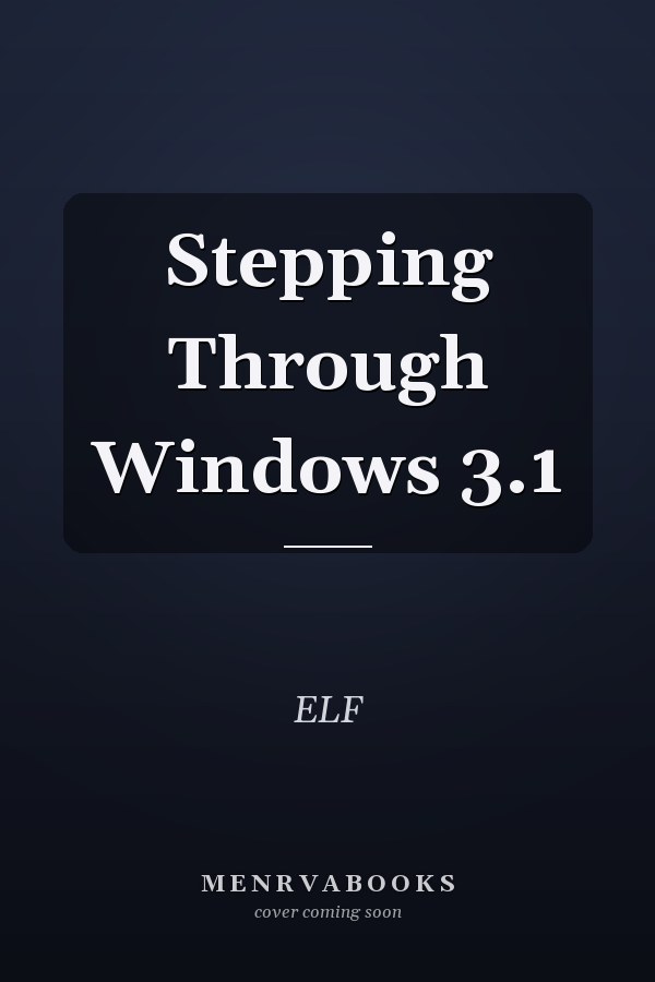 Stepping Through Windows 3.1