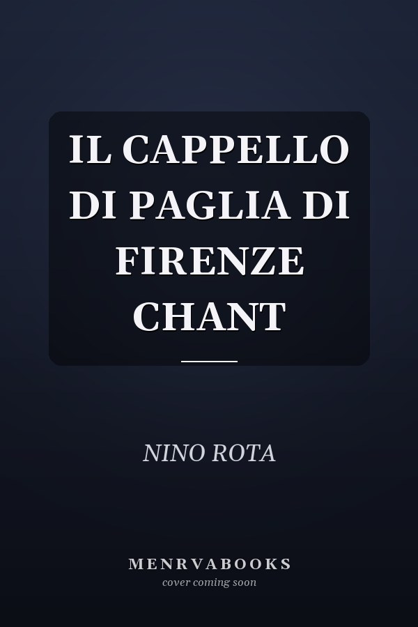 IL CAPPELLO DI PAGLIA DI FIRENZE CHANT