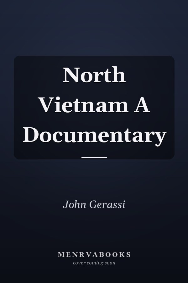 North Vietnam A Documentary