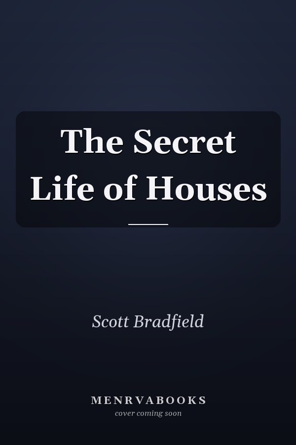 The Secret Life of Houses