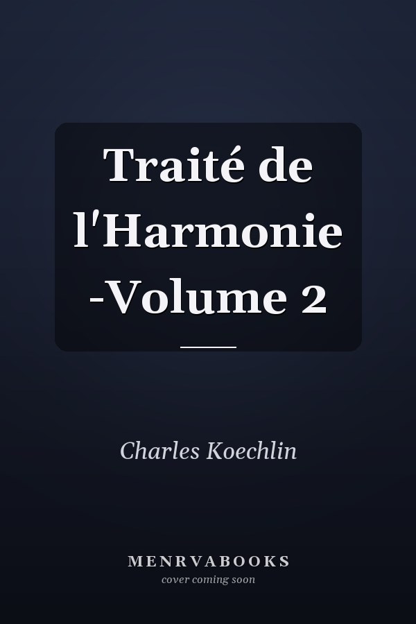 Traité de l'Harmonie -Volume 2