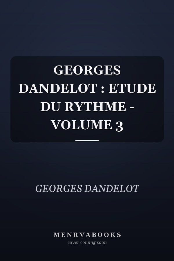 GEORGES DANDELOT : ETUDE DU RYTHME - VOLUME 3