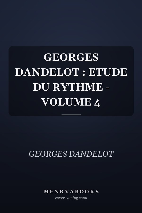 GEORGES DANDELOT : ETUDE DU RYTHME - VOLUME 4