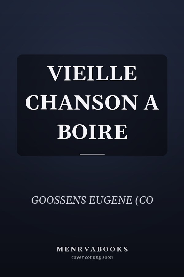 VIEILLE CHANSON A BOIRE