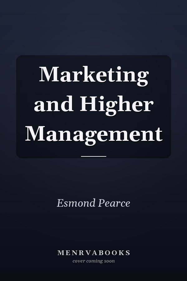 Marketing and Higher Management
