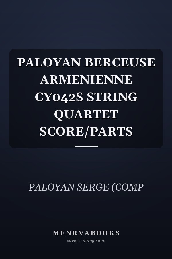 PALOYAN BERCEUSE ARMENIENNE CY042S STRING QUARTET SCORE/PARTS