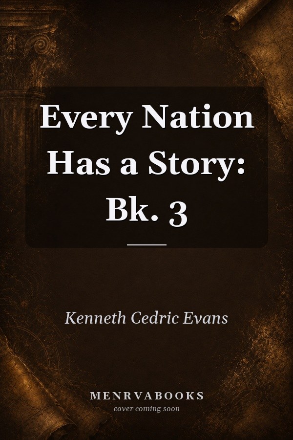 Every Nation Has a Story: Bk. 3