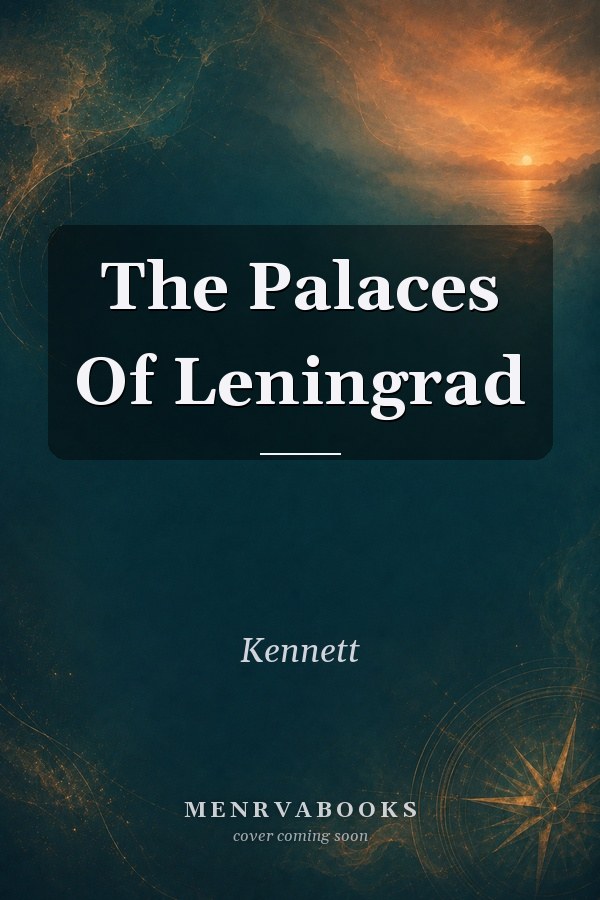 The Palaces Of Leningrad