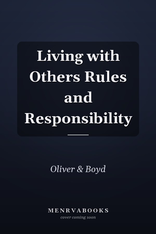 Living with Others Rules and Responsibility