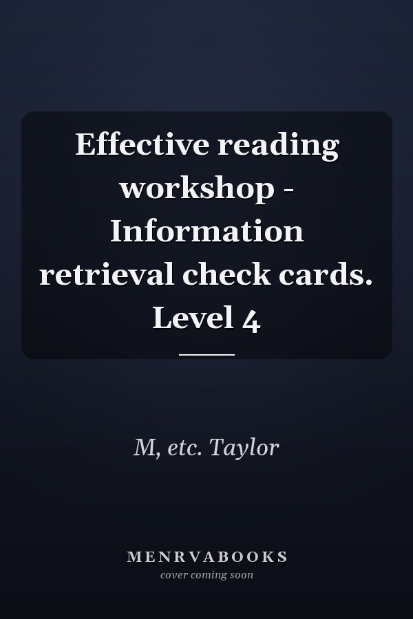 Effective reading workshop - Information retrieval check cards. Level 4