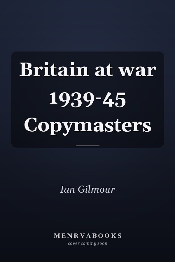 Britain at war 1939-45 Copymasters