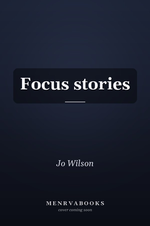 Focus stories