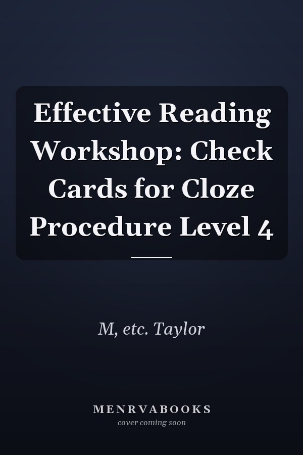 Effective Reading Workshop: Check Cards for Cloze Procedure Level 4
