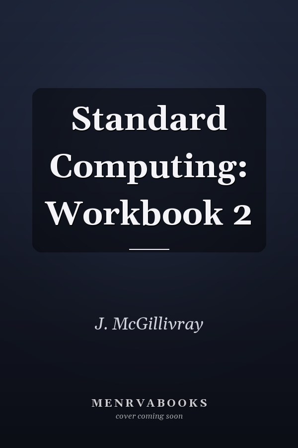 Standard Computing: Workbook 2