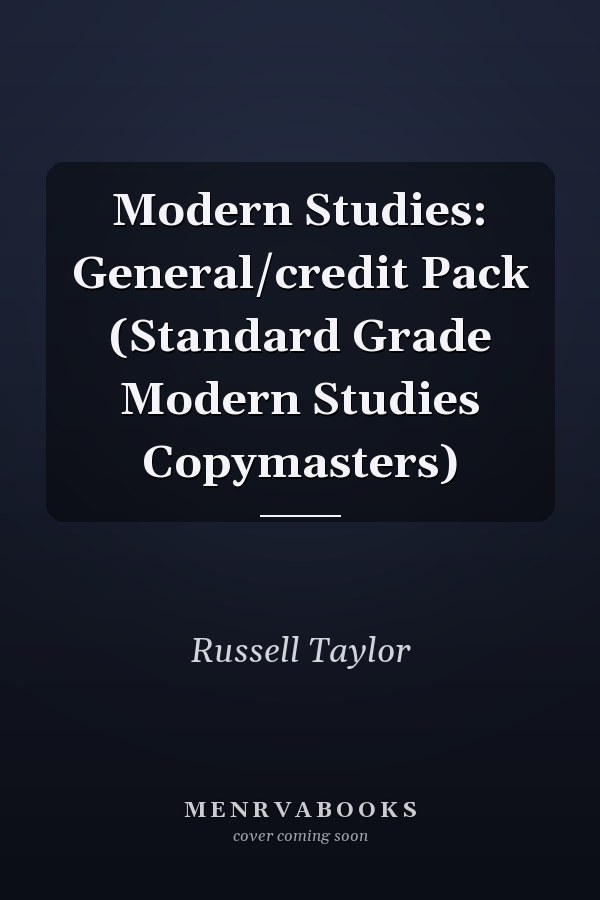 Modern Studies: General/credit Pack (Standard Grade Modern Studies Copymasters)